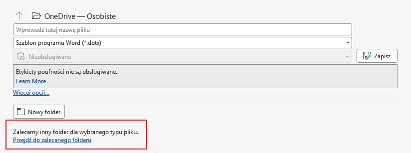 Komunikat Zalecamy inny folder przy zapisie szablonu